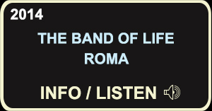 The Band of Life - ROMA