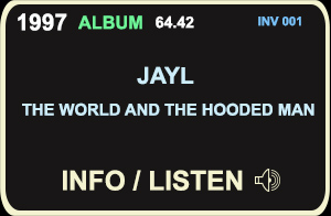 JAYL - The World and the Hooded Man