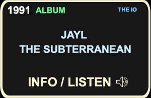 JAYL - The Subterranean - Early work being Remastered